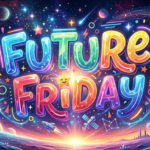 future friday