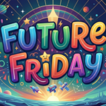 future friday2_Edited
